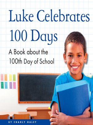 cover image of Luke Celebrates 100 Days